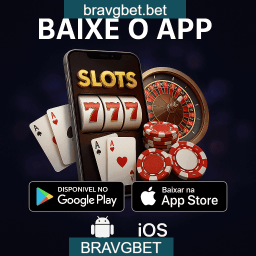 BRAVGBET App Mobile - Android e iOS
